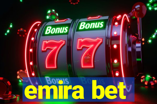 emira bet